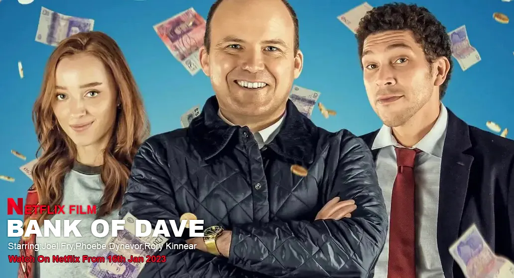 Netflix Bank Of Dave The Movie 1